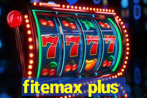 fitemax plus